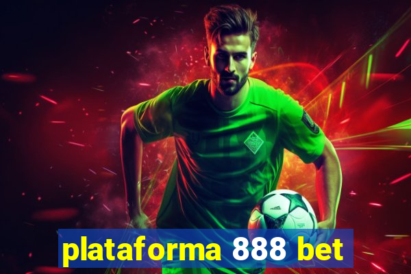 plataforma 888 bet